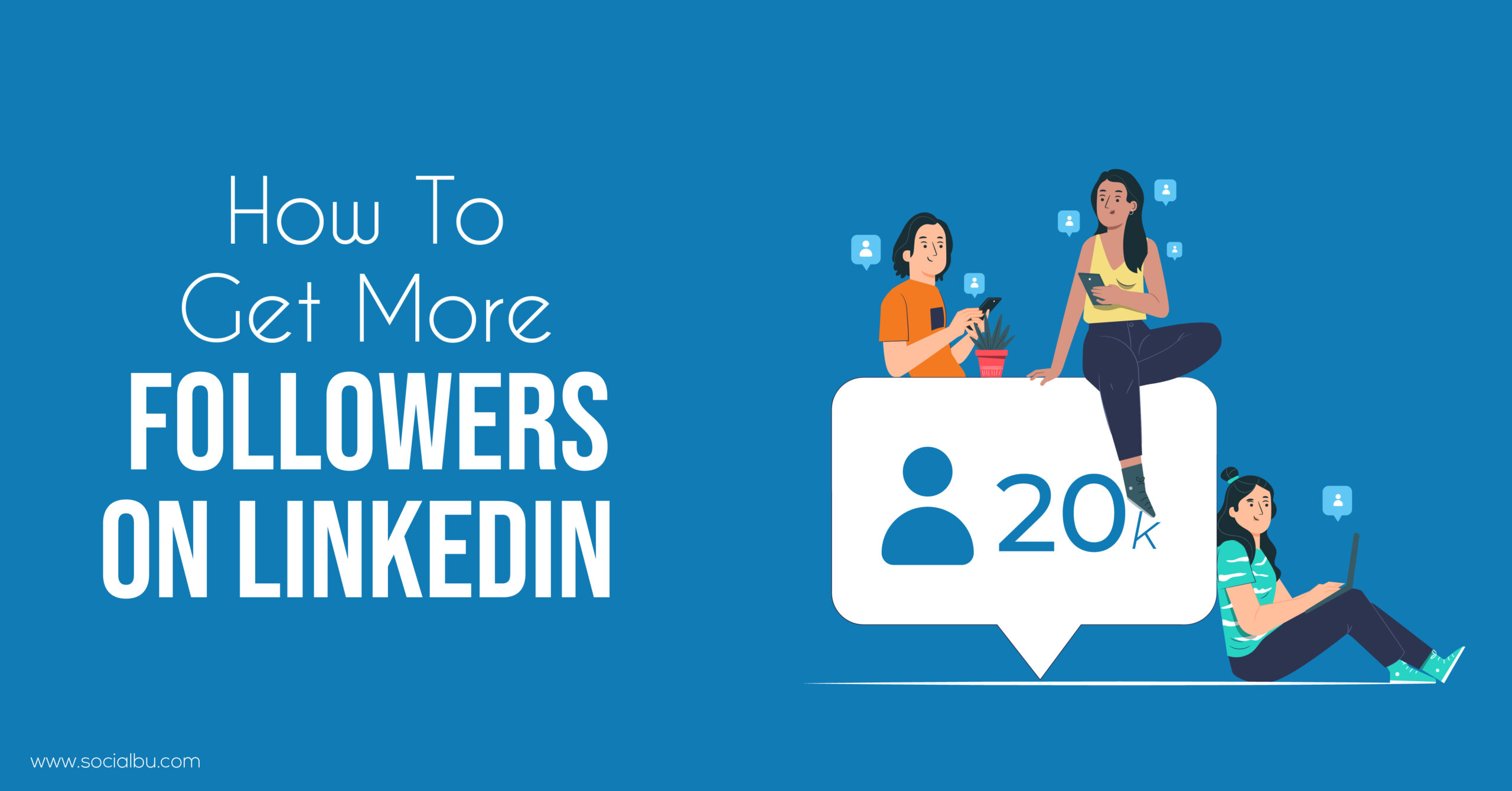 How Can I Gain Followers on Linkedin?