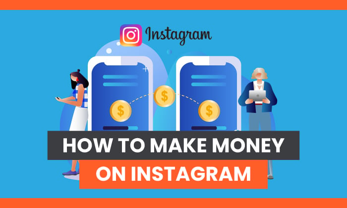 How to Earn Money from Instagram?