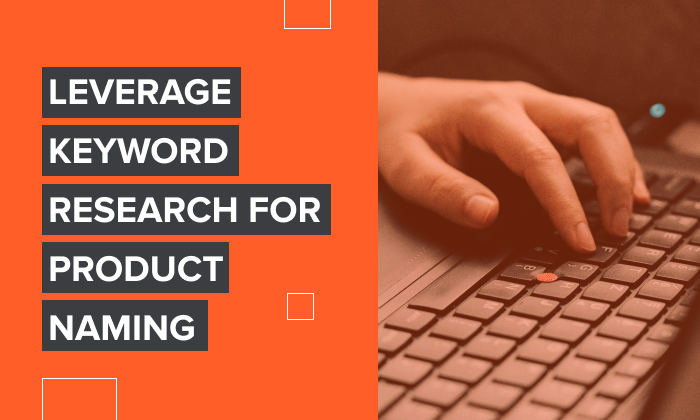 Keyword Research For Product Naming