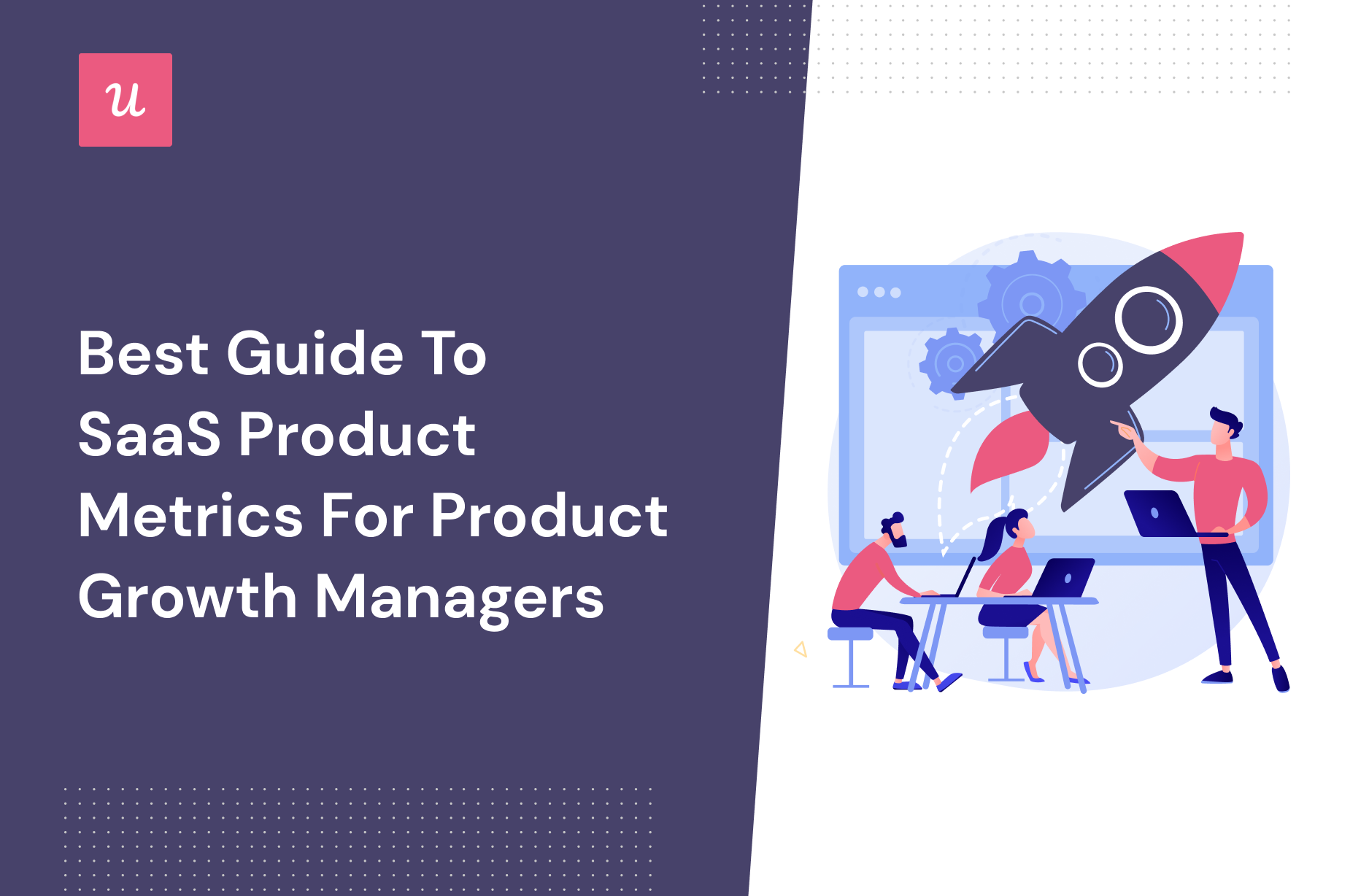 The Best Saas Product Manager Guide