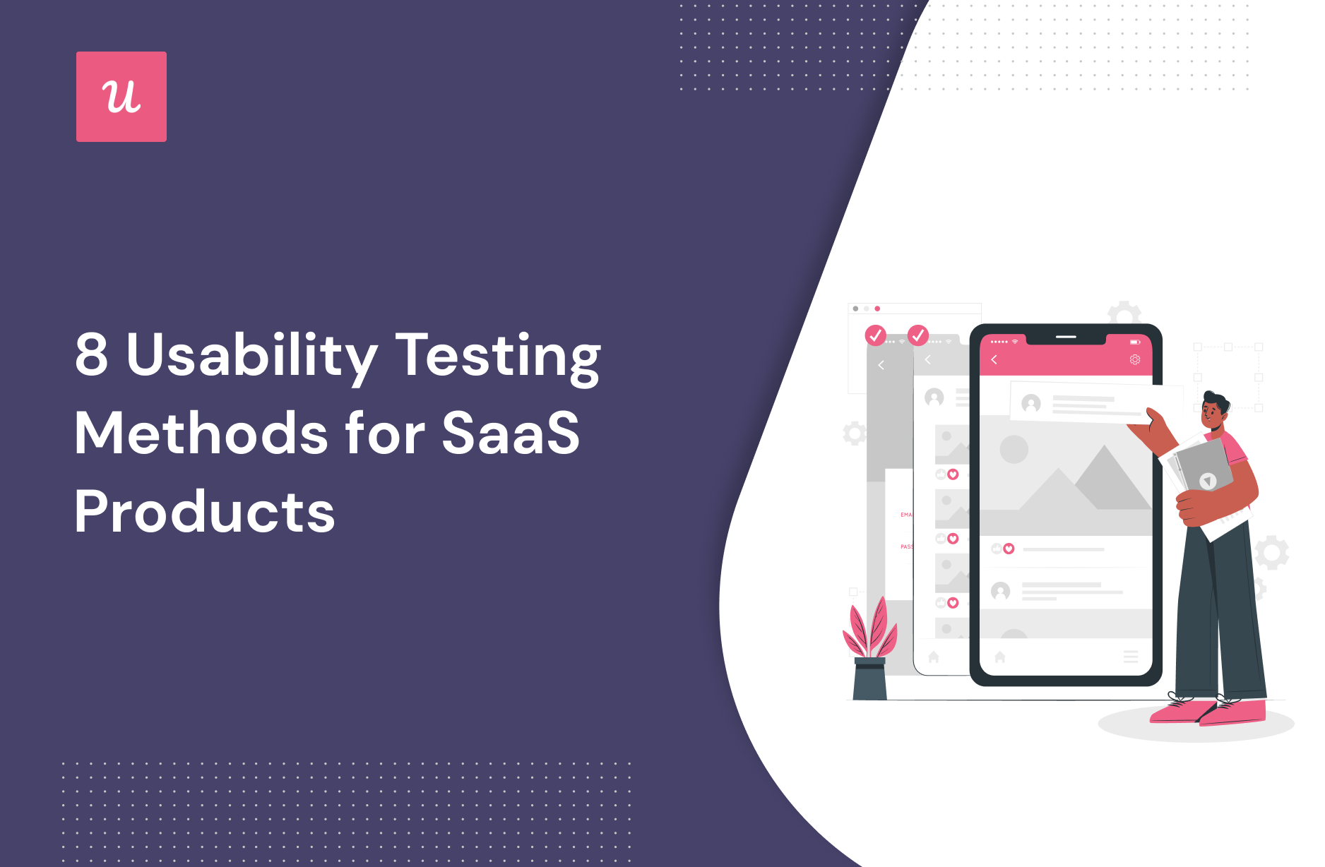 User Experience Testing Tools And Methods For Saas